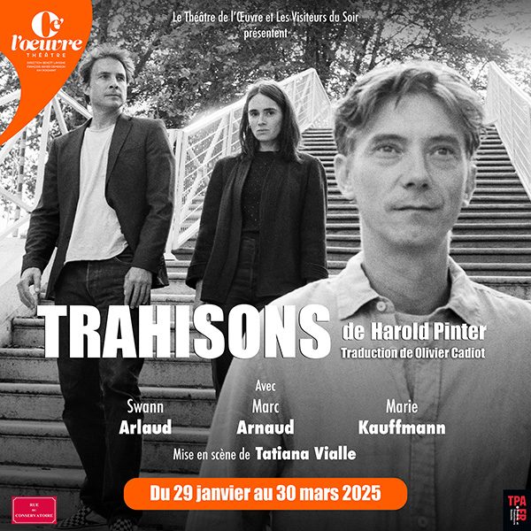 Trahisons de Harold Pinter - Théâtre de l'Oeuvre, Paris Thumbnail