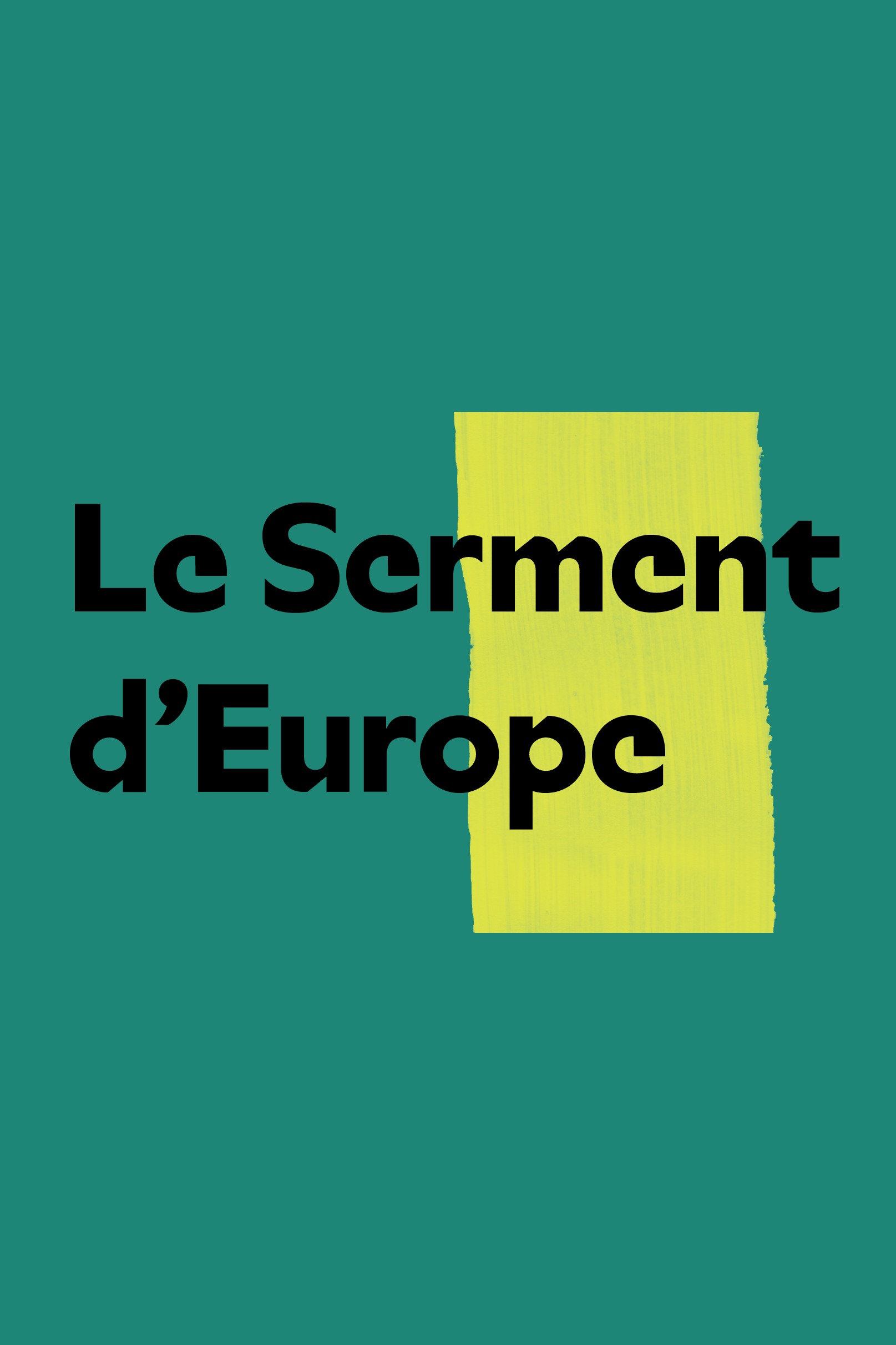 Affiche de Le Serment d’Europe
