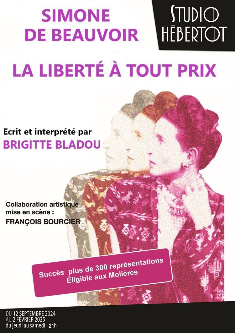 Simone de Beauvoir, La Liberté A Tout Prix
