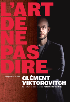 Clément Viktorovitch - L'Art de ne pas Dire