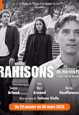 Trahisons de Harold Pinter - Théâtre de l'Oeuvre, Paris Thumbnail